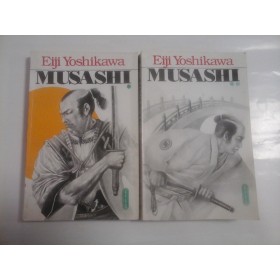 MUSASHI - EIJI YOSHIKAWA - vol.1 (2 carti)